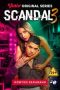 Scandal 3: The Final & Sexiest