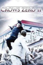 Crows Zero II (Kurozu zero II) (2009)